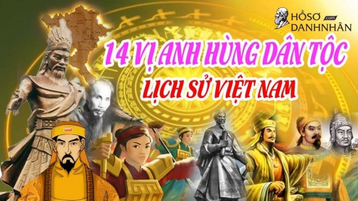 14 anh hùng tiêu biểu của dân tộc Việt Nam