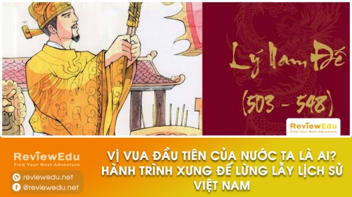 Vị vua đầu tiên của nước ta là ai? Hành trình xưng Đế lừng lẫy lịch sử Việt Nam