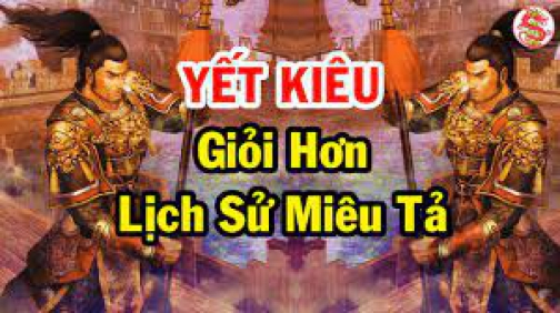 Sự Thật Về Danh Tướng YẾT KIÊU Đôi Cánh Của Hưng Đạo Vương Trần Quốc Tuấn - Bí Ẩn Lịch Sử