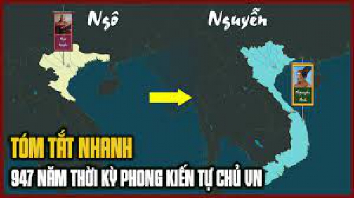 Tái Hiện Lịch Sử 947 Năm Thời Kỳ Phong Kiến Tự Chủ Việt Nam (938-1885) | Sử Đồ