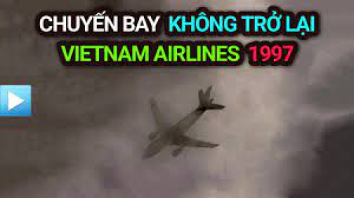 Chuyến bay không trở lại 1997 | Vietnam Airlines VNA 815