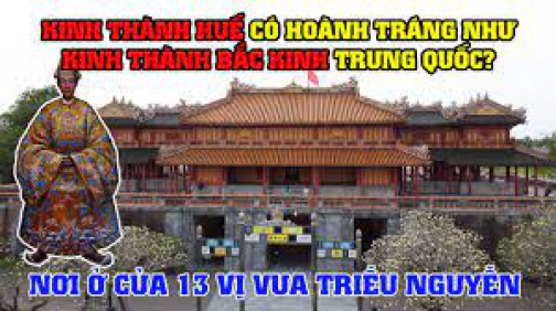 Khám phá Kinh Thành Huế - Nơi ở của 13 vị vua Triều Nguyễn!!