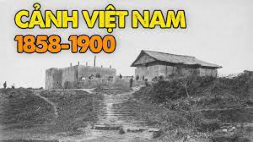 Cảnh Việt Nam 1858 - 1900