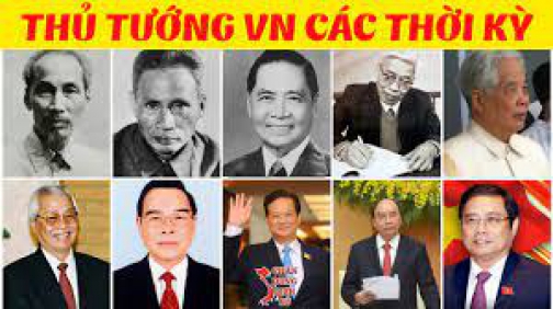 Chân Dung 10 Thủ Tướng Việt Nam Qua Các Thời Kỳ