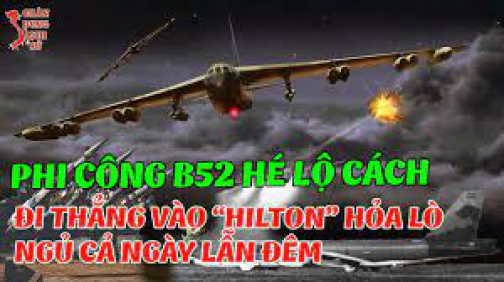 Phi Công B52 Mỹ Tiết Lộ Sự Thật Từ Những Bí Mật Chưa Từng Được Biết Đến