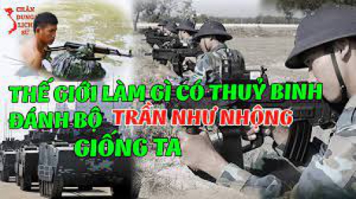 Bí Mật Thú Vị Về Đội Thủy Binh “Trần Như Nhộng” Đánh Bộ Từ Ký Ức Của Anh Hùng Nguyễn Hữu Tài