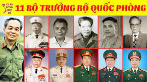 Chân Dung 11 Bộ Trưởng Bộ Quốc Phòng Qua Các Thời Kỳ