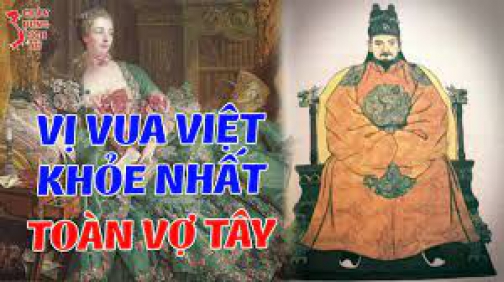 CỰC SỐC Với Tài Của LÊ THẦN TÔNG - Vị Vua Ôm Vợ TÂY Lẫn TÀU Làm Vua Nhà Thanh Lác Mắt