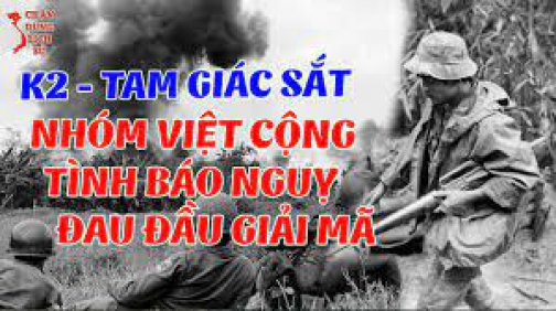 Bí Ẩn Đơn Vị K2: Những Người Lính Việt Cộng Từng Làm Rúng Động Giữa Vùng Cửa Ngõ Sài Gòn