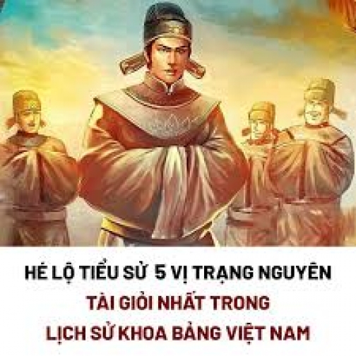 5 Vị Trạng Nguyên Tài Giỏi Nhất Lịch Sử Khoa Bảng Việt Nam Thời Phong Kiến Đến Trung Quốc Phải Nể